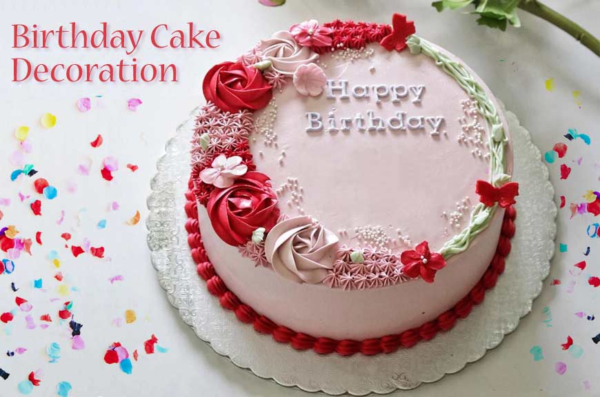 Top 5 Birthday Cake Decoration Ideas
